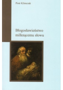 Błogosławieństwo milknącemu słowu