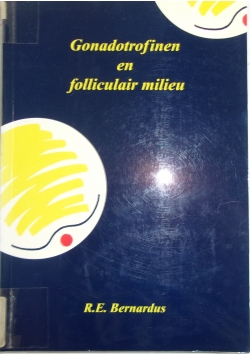 Gonadotrofinen en folliculair milieu