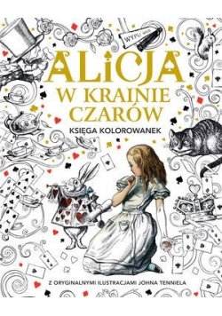 Księga kolorowanek. Alicja w Krainie Czarów