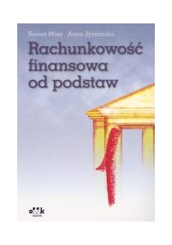 Rachunkowość finansowa od podstaw w zadaniach