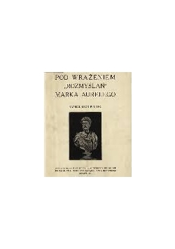 Pod wrażeniem 'rozmyślań" Marka Aurelego , 1911r.