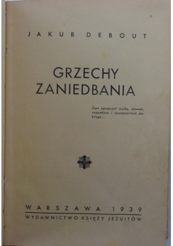 Grzechy zaniedbania, 1939r.