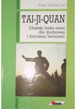 Tai Ji Quan chiński boks cieni dla duchowej i fizycznej harmonii