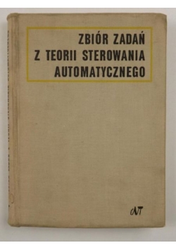 Zbiór zadań z teorii sterowania automatycznego