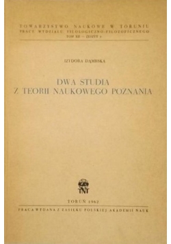 Dąmbska Izydora - Dwa studia z teorii naukowego poznania