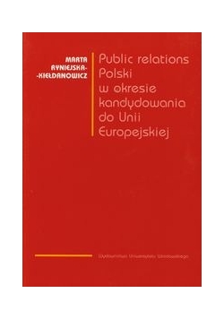 Public relations Polski w okresie kandydowania do Unii Europejskiej