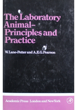 The Laboratory Animal Principles and  Practice