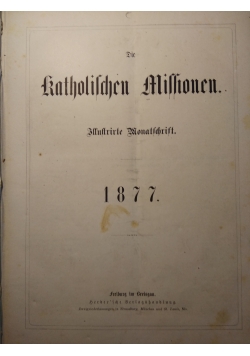 Die Katholischen Missionen, Illustrierte Wonatschrift, 1877 r.