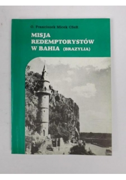 Misja redemptorystów w Bahia (Brazylia)