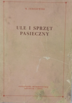 Ule i sprzęt pasieczny