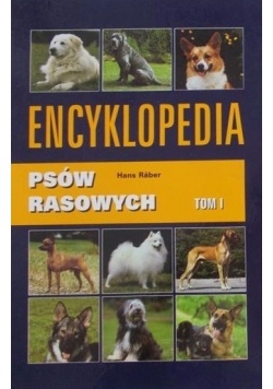 Encyklopedia Psów Rasowych TOM I