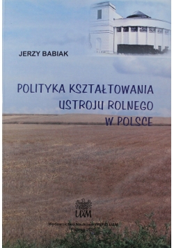 Polityka kształtowania ustroju rolnego w Polsce