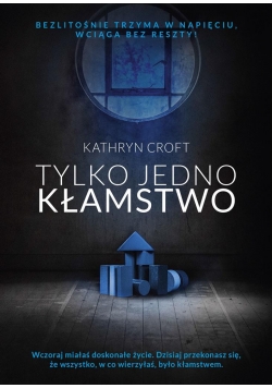 Tylko jedno kłamstwo