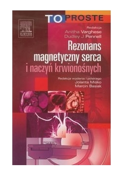 Rezonans magnetyczny serca i naczyń krwionośnych To Proste