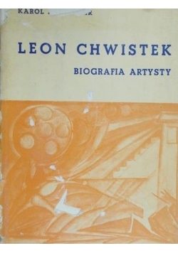 Leon Chwistek. Biografia artysty