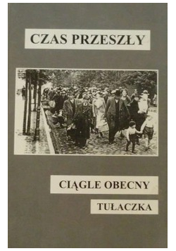 Czas przeszły ciągle obecny tułaczka
