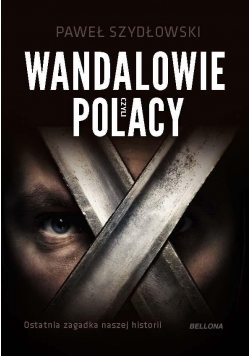Wandalowie, czyli Polacy