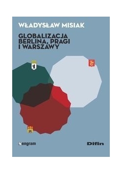 Globalizacja Berlina Pragi i Warszawy