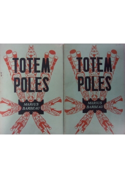 Totem Poles ,Tom I,II