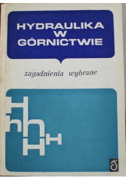 Hydraulika w górnictwie