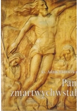 Pan zmartwychwstał