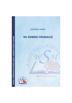 Ku dobrej edukacji