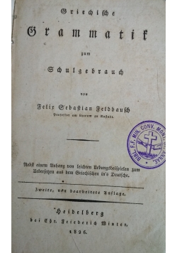 Griechische Grammatik zum Schulgebrauch, 1826 r.