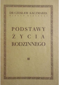 Podstawy życia rodzinnego, 1947r.