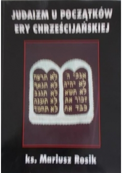 Judaizm u początków ery chrześcijańskiej