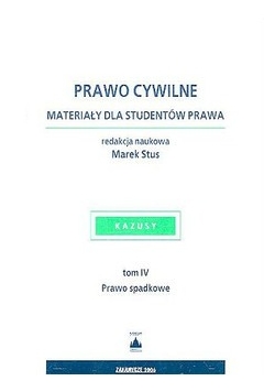 Prawo Cywilne materiały dla studentów prawa, Tom IV