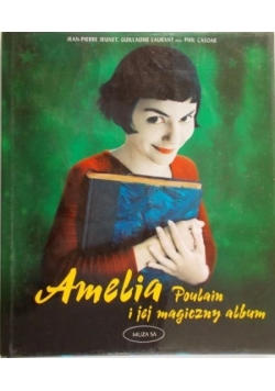 Amelia Poulain i jej magiczny album