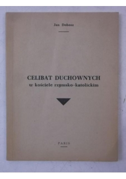 Celibat duchownych w kościele rzymsko- katolickim