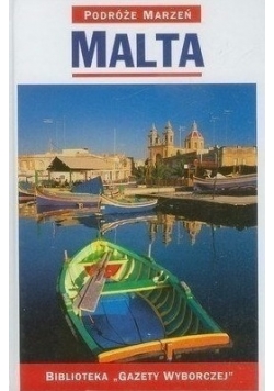 Podróże Marzeń - Malta