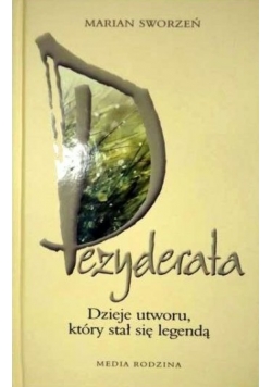Dezyderata: Dzieje utworu, który stał się legendą