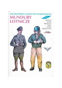 Encyklopedia lotnictwa wojskowego - Mundury Lotnicze 13