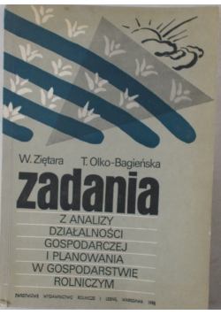 Zadania z analizy działalności gospodarczej i planowania w gospodarstwie rolniczym