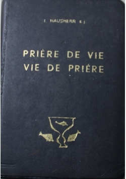 Priere De Vie Vie De Priere
