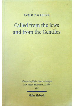 Called from the Jews and from the Gentiles