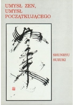 Umysł Zen Umysł początkującego