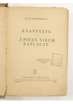 Anastazja/ ...I pieśń niech zapłacze, 1950 r.