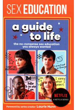 Sex Education A Guide To Life