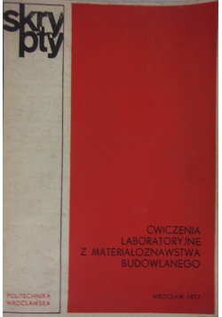 Ćwiczenia laboratoryjne z materiałoznawstwa budowlanego