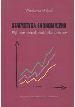 Statystyka Ekonomiczna Wybrane mierniki makroekonomiczne
