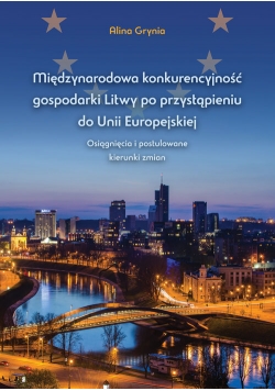 Międzynarodowa konkurencyjność gospodarki Litwy po przystąpieniu do Unii Europejskiej