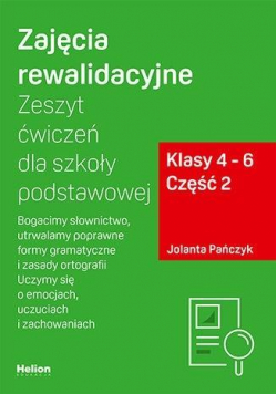Zajęcia rewalidacyjne. Zeszyt ćw. SP 4-6 cz.2