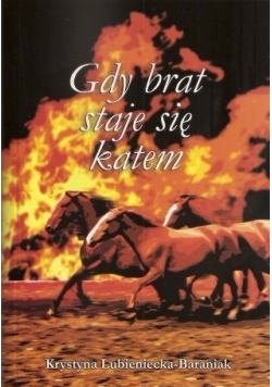 Gdy brat staje się katem