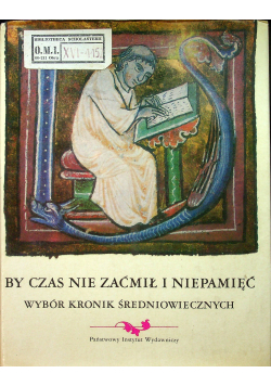 By czas nie zaćmił i niepamięć