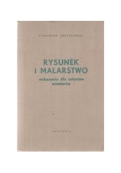 RYSUNEK I MALARSTWO wskazania dla artysty amatora