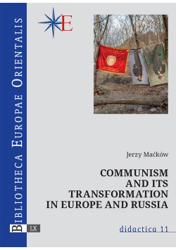 Communism and its transformation in Europe and Russia