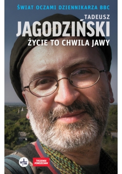 Życie to chwila jawy
